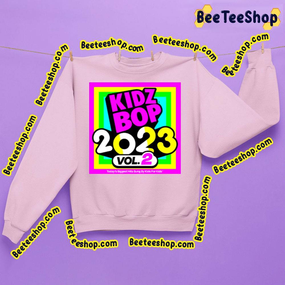 Kidzbop 2023 Vol.2 Beeteeshop Trending Unisex T-Shirt Kidzbop 2023 Vol.2 Beeteeshop Trending Unisex T-Shirt