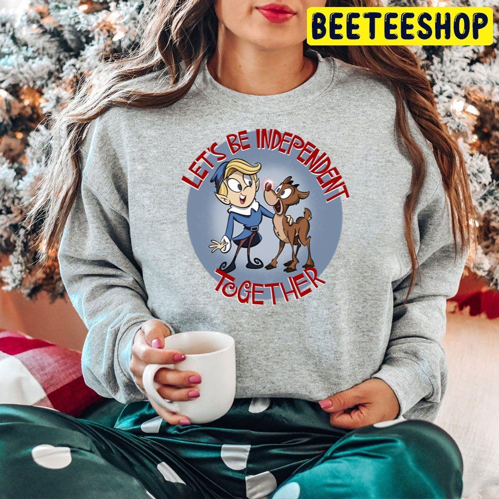 Let's Be Independent Together Rudolph The Red Nosed Reindeer Christmas Beeteeshop Trending Unisex Hoodie Let's Be Independent Together Rudolph The Red Nosed Reindeer Christmas Beeteeshop Trending Unisex Hoodie