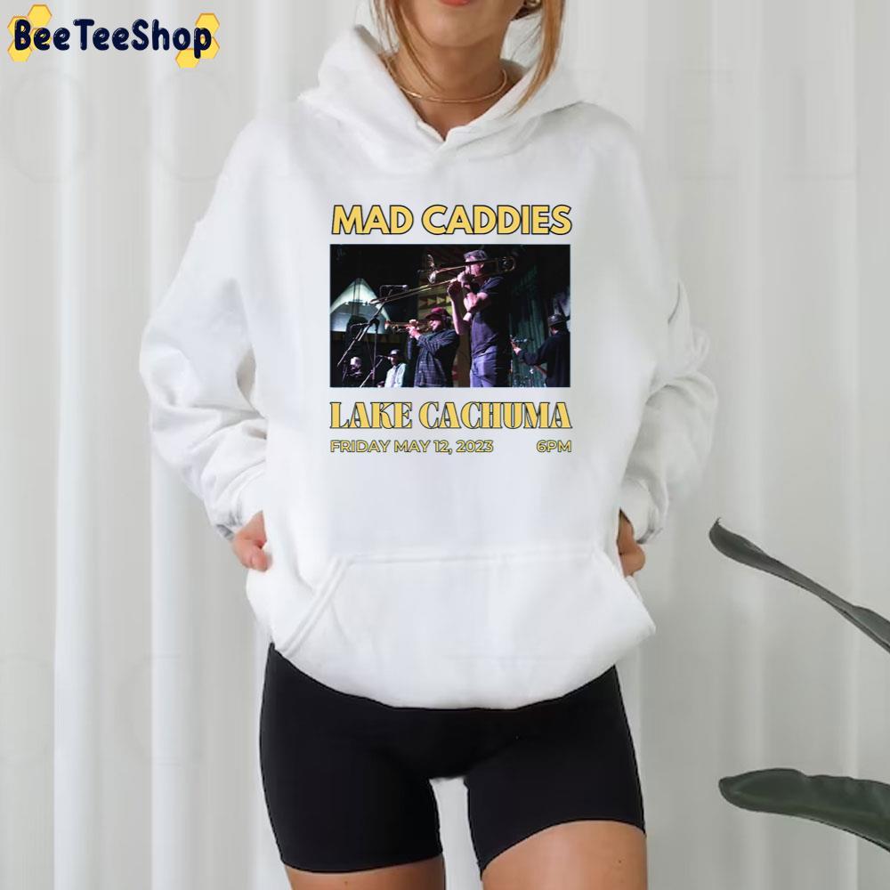 Mad Caddies Lake Cachuma 2023 Beeteeshop Trending Unisex T-Shirt Mad Caddies Lake Cachuma 2023 Beeteeshop Trending Unisex T-Shirt