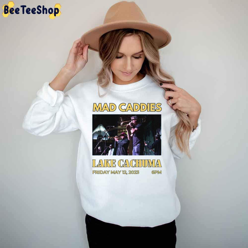 Mad Caddies Lake Cachuma 2023 Beeteeshop Trending Unisex T-Shirt Mad Caddies Lake Cachuma 2023 Beeteeshop Trending Unisex T-Shirt
