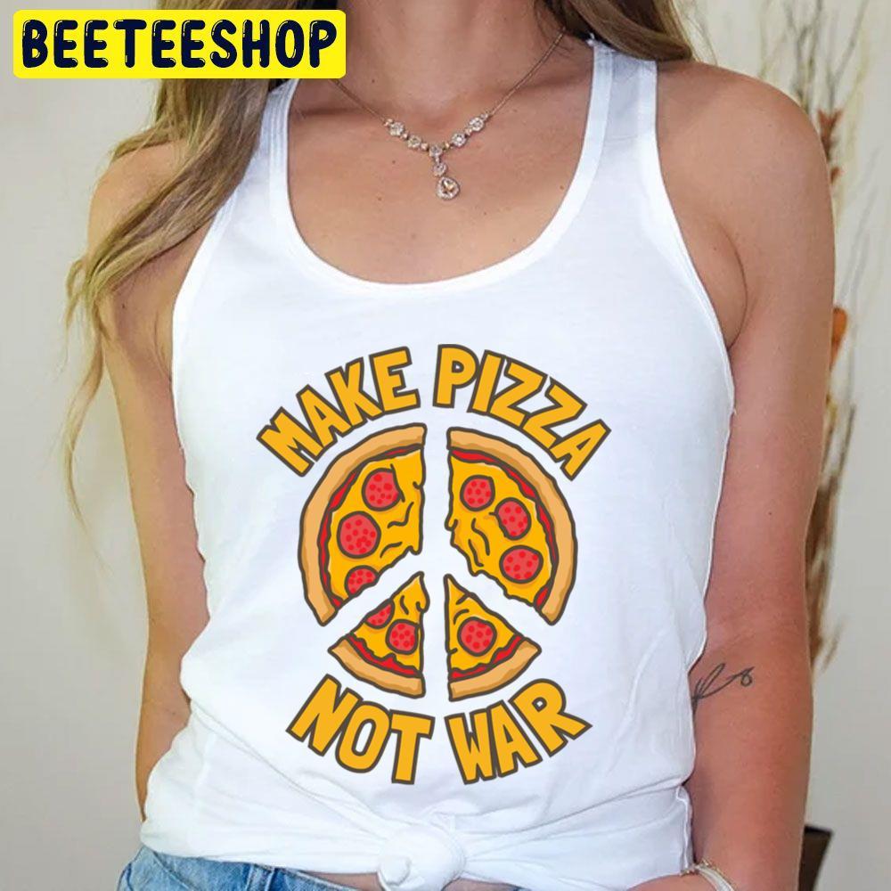 Make Pizza Peace Maker Beeteeshop Trending Unisex T-Shirt Make Pizza Peace Maker Beeteeshop Trending Unisex T-Shirt