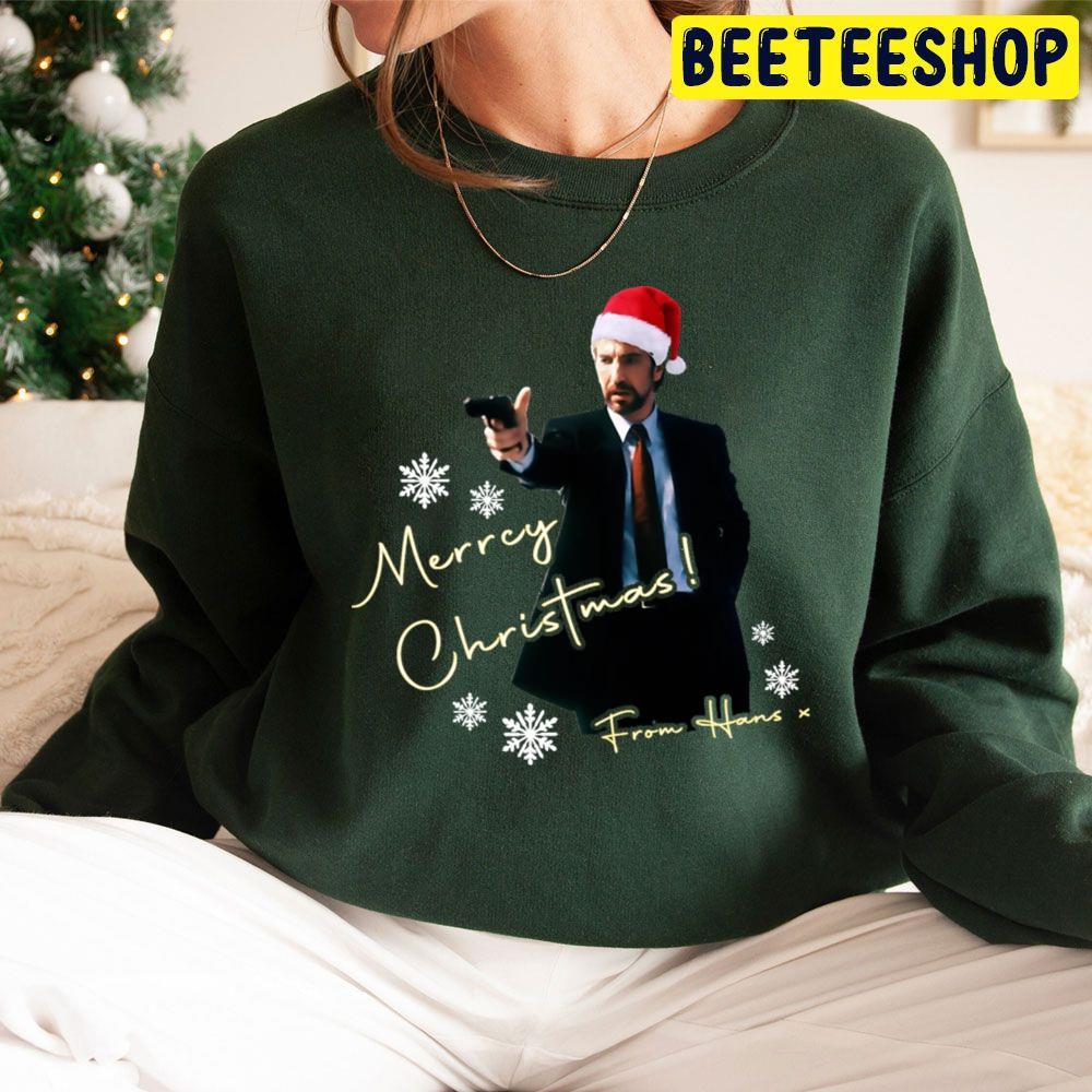 Merry Christmas From Hans Gruber Die Hard Beeteeshop Trending Unisex Sweatshirt Merry Christmas From Hans Gruber Die Hard Beeteeshop Trending Unisex Sweatshirt