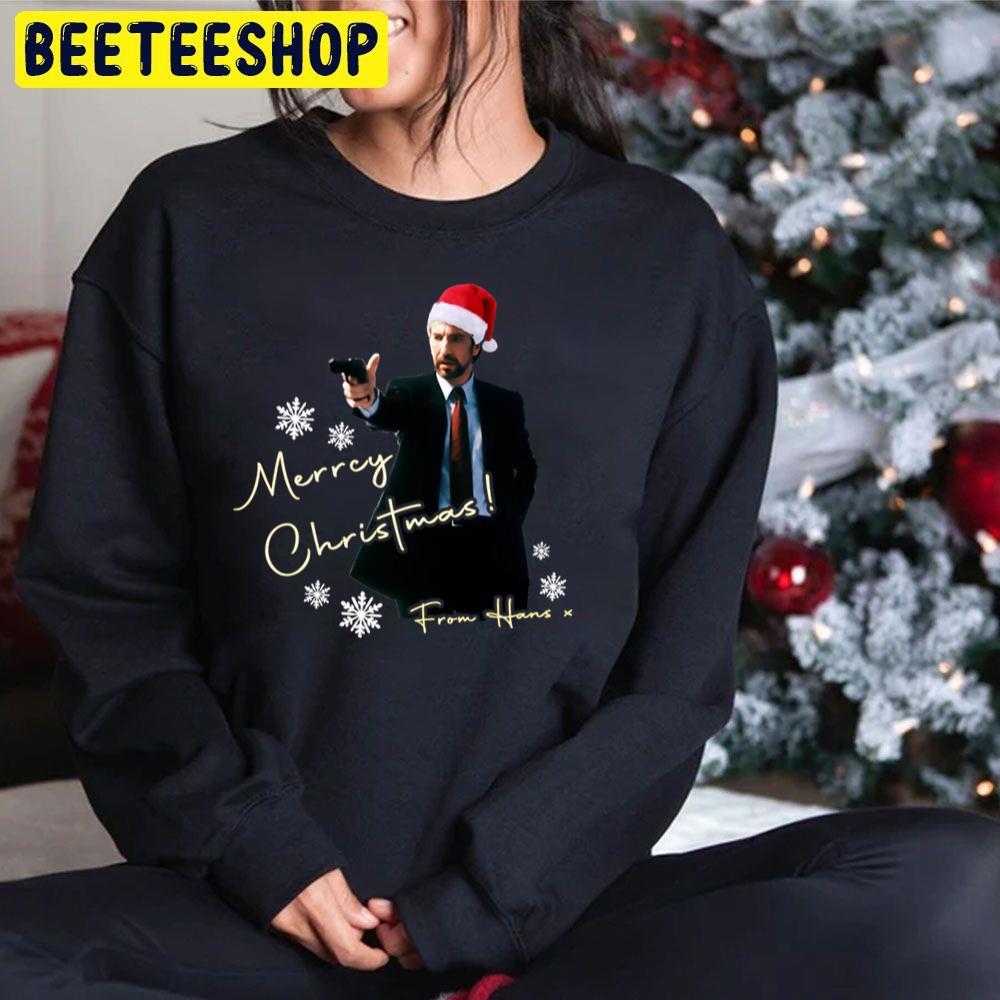 Merry Christmas From Hans Gruber Die Hard Beeteeshop Trending Unisex Sweatshirt Merry Christmas From Hans Gruber Die Hard Beeteeshop Trending Unisex Sweatshirt