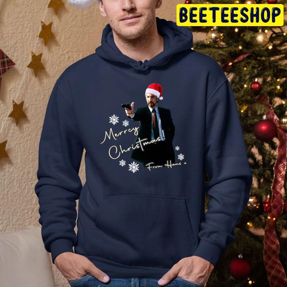 Merry Christmas From Hans Gruber Die Hard Beeteeshop Trending Unisex Sweatshirt Merry Christmas From Hans Gruber Die Hard Beeteeshop Trending Unisex Sweatshirt