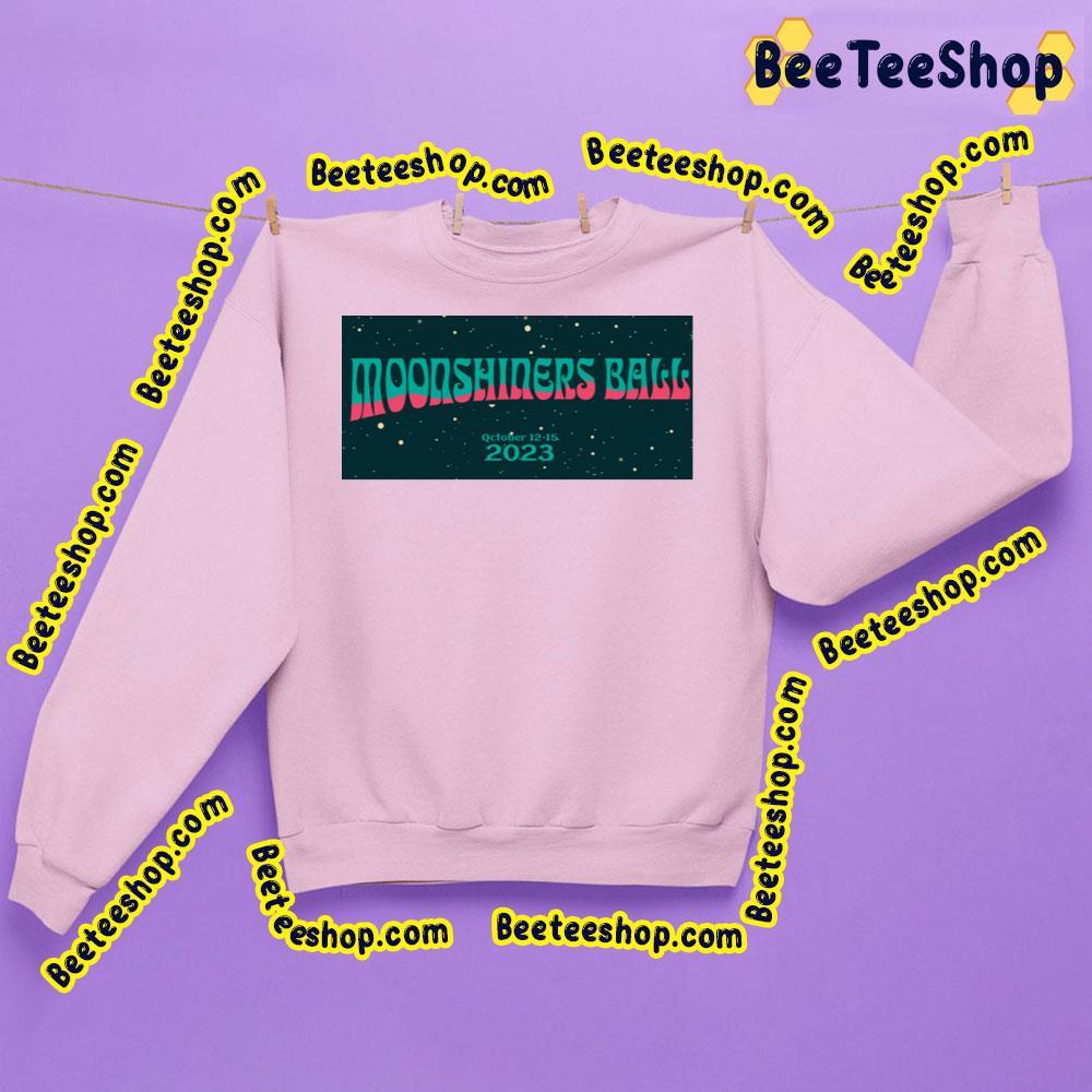 Moonshiner S Ball 2023 Announce Beeteeshop Trending Unisex Sweatshirt Moonshiner S Ball 2023 Announce Beeteeshop Trending Unisex Sweatshirt