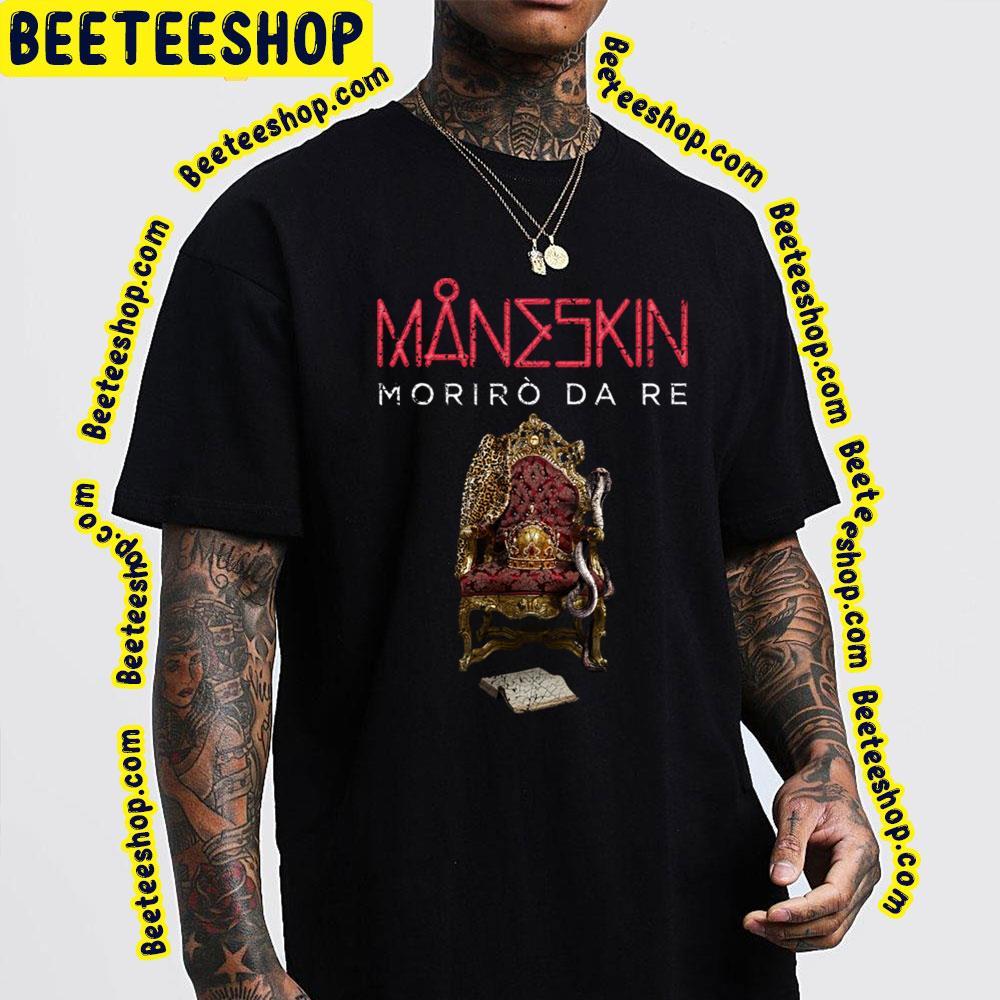 Moriro Da Re Maneskin Beeteeshop Trending Unisex T-Shirt Moriro Da Re Maneskin Beeteeshop Trending Unisex T-Shirt