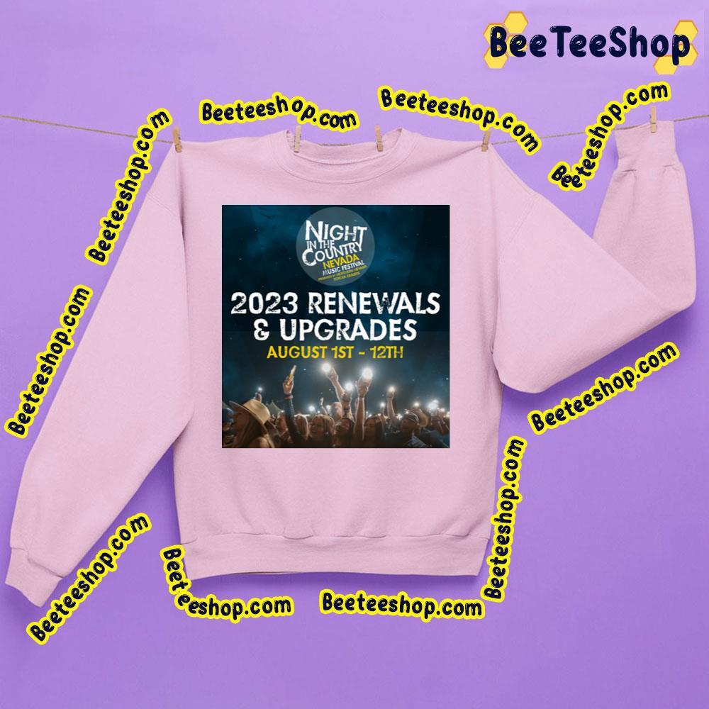Night In The Country Nevada 2023 Renewals And Upgrades Beeteeshop Trending Unisex T-Shirt Night In The Country Nevada 2023 Renewals And Upgrades Beeteeshop Trending Unisex T-Shirt