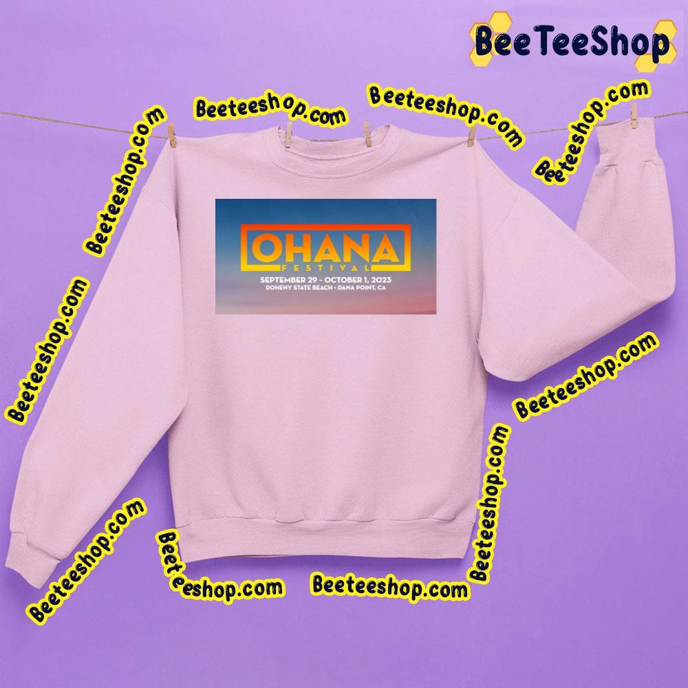 Ohana Festival 2023 Announce Beeteeshop Trending Unisex Sweatshirt Ohana Festival 2023 Announce Beeteeshop Trending Unisex Sweatshirt