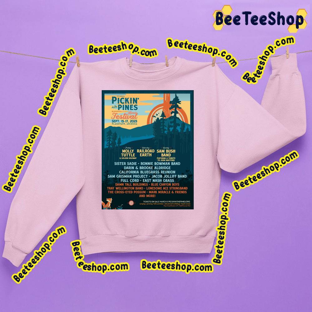 Pickin In The Pines 2023 Beeteeshop Trending Unisex Sweatshirt Pickin In The Pines 2023 Beeteeshop Trending Unisex Sweatshirt