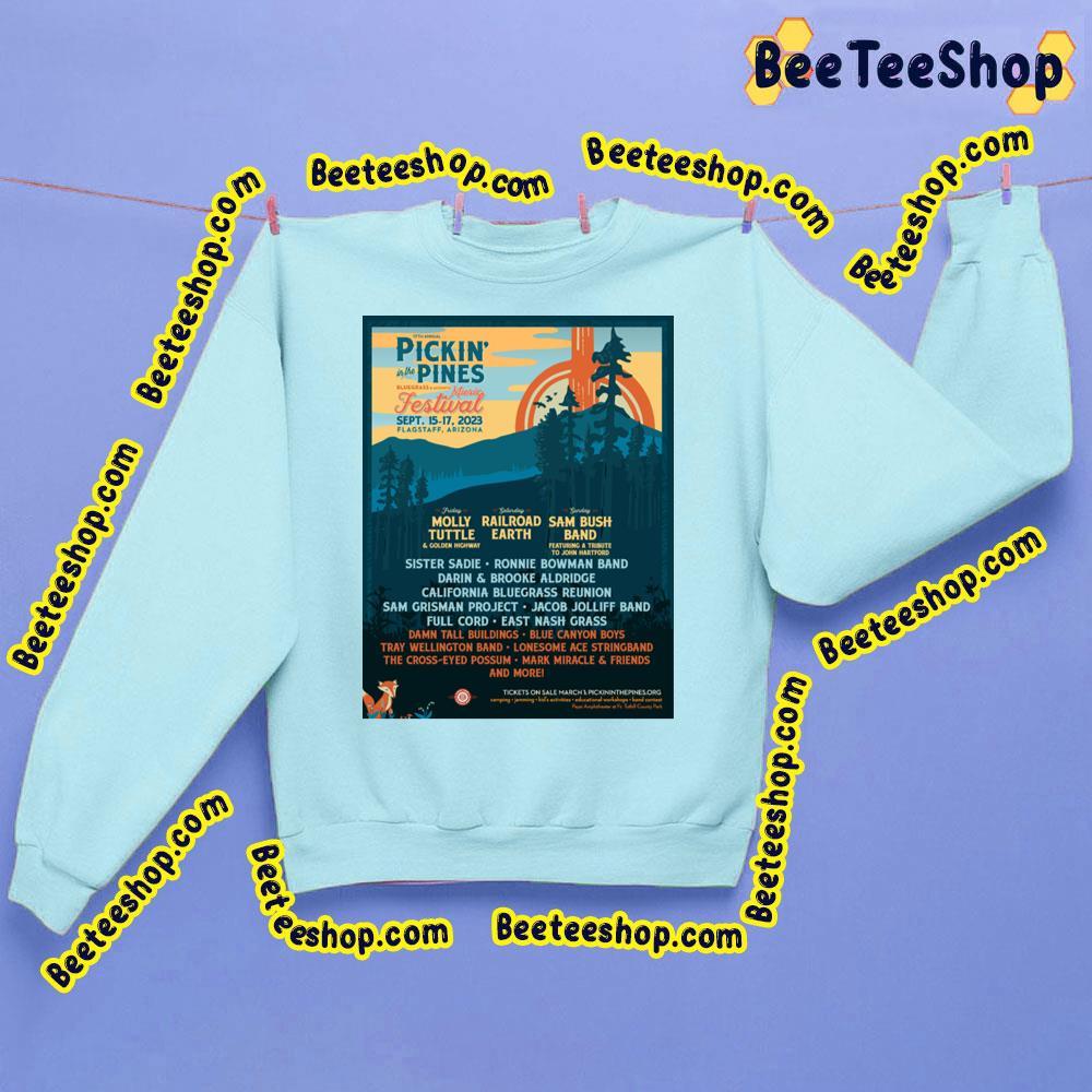 Pickin In The Pines 2023 Beeteeshop Trending Unisex Sweatshirt Pickin In The Pines 2023 Beeteeshop Trending Unisex Sweatshirt