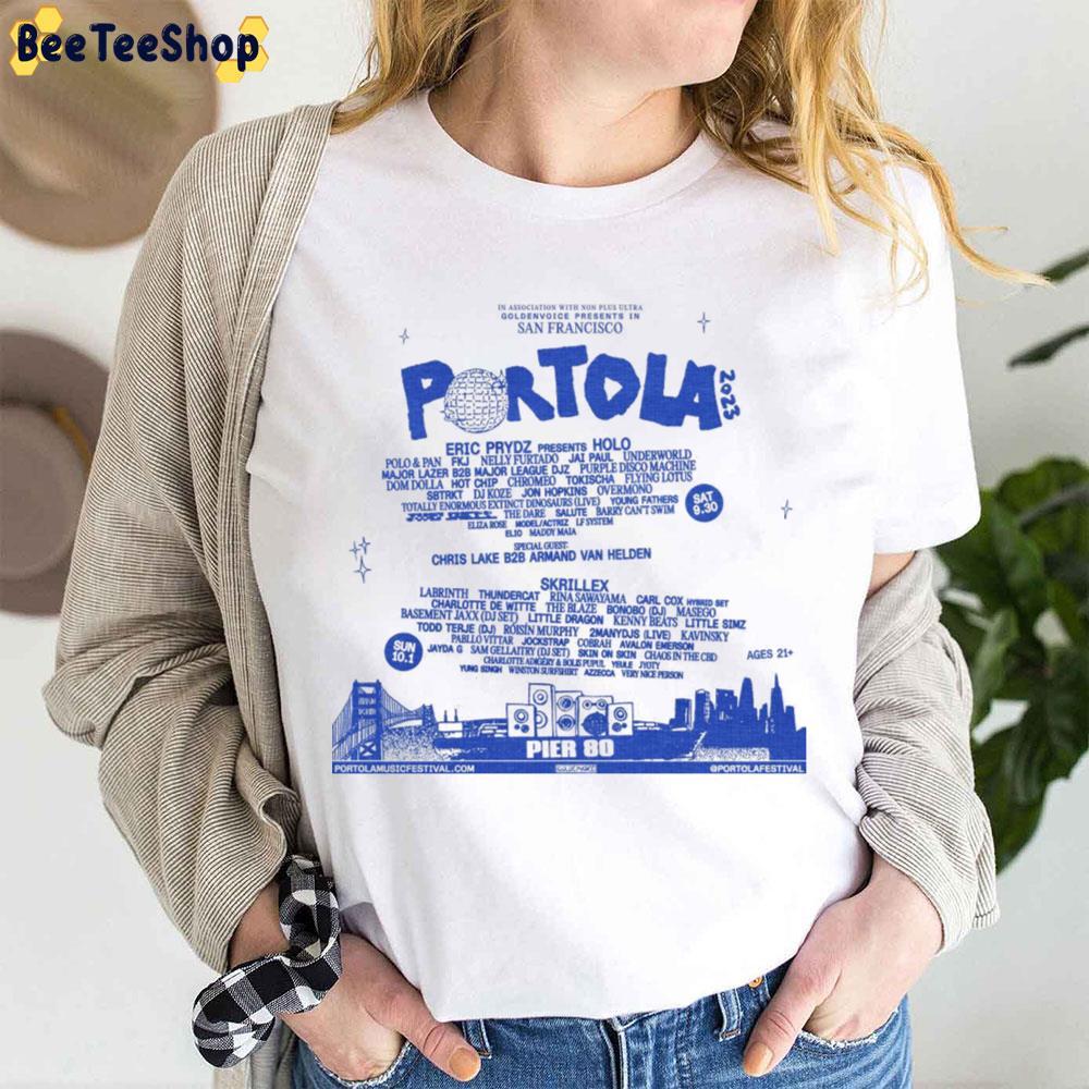 Portola Music Festival 2023 Beeteeshop Trending Unisex T-Shirt Portola Music Festival 2023 Beeteeshop Trending Unisex T-Shirt