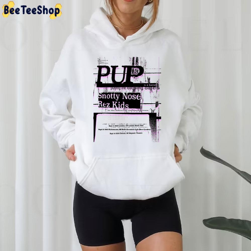 Pup Snotty Nose Rez Kids Sep 2023 Beeteeshop Trending Unisex T-Shirt Pup Snotty Nose Rez Kids Sep 2023 Beeteeshop Trending Unisex T-Shirt