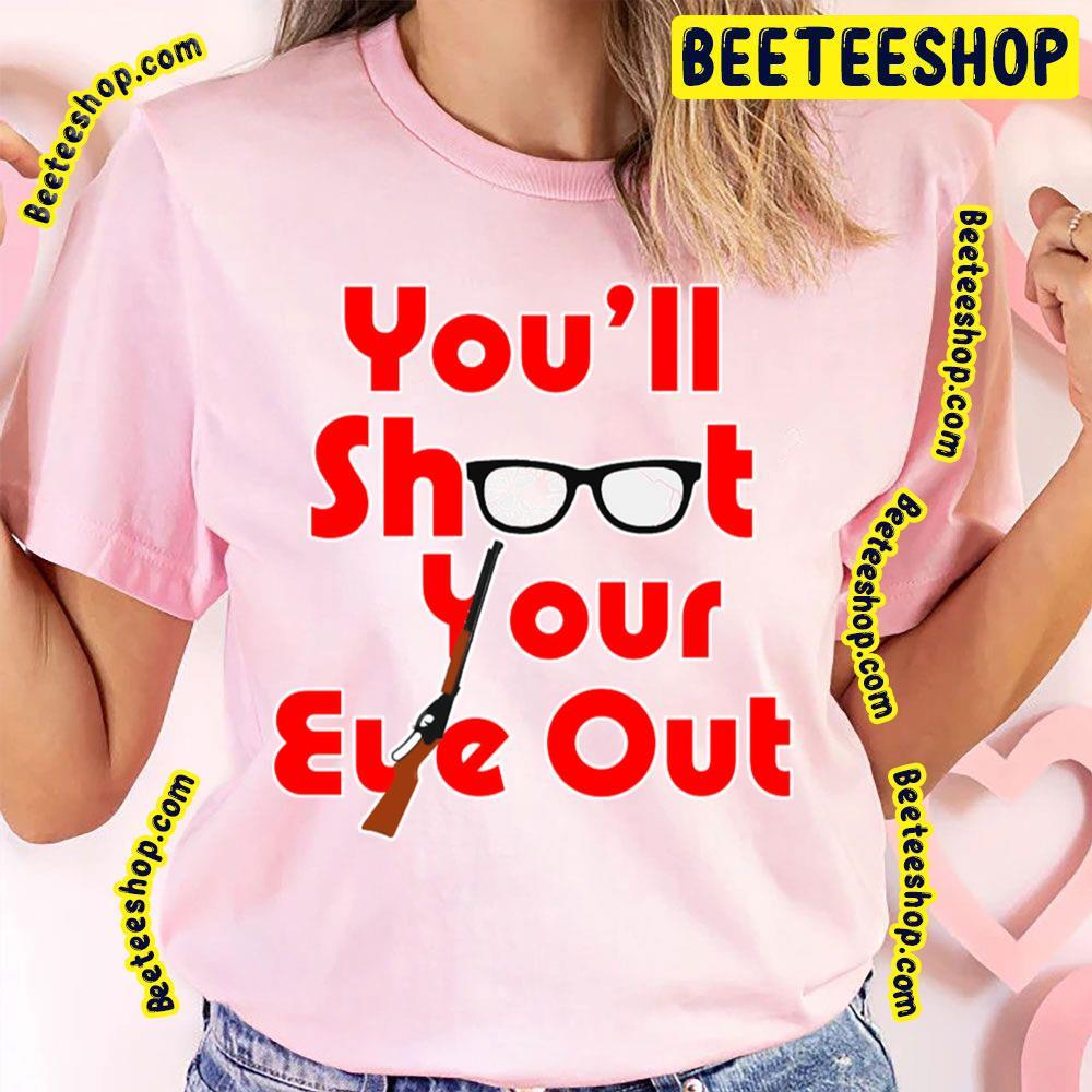 Redline You'll Shoot Your Eye Out A Christmas Story Unisex T-Shirt Redline You'll Shoot Your Eye Out A Christmas Story Unisex T-Shirt