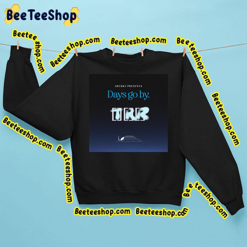 Sbtrkt New Single 2023 Days Go By Beeteeshop Trending Unisex Sweatshirt Sbtrkt New Single 2023 Days Go By Beeteeshop Trending Unisex Sweatshirt