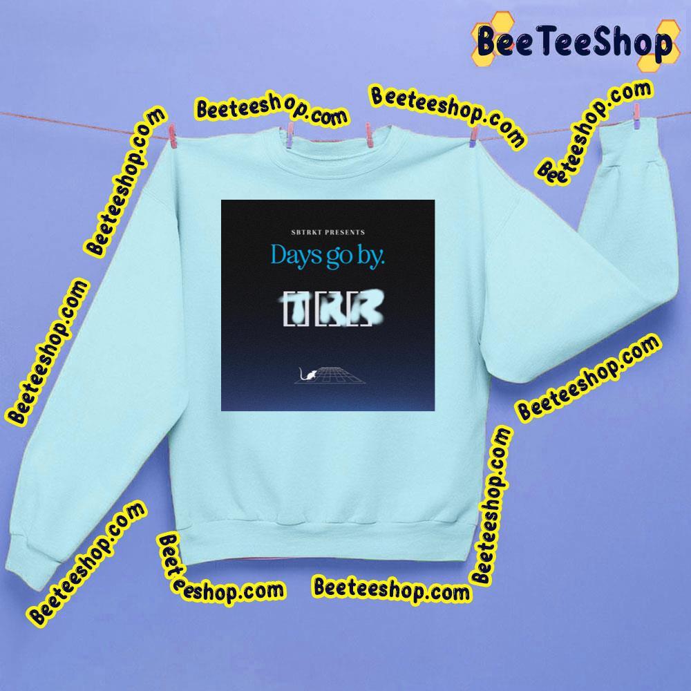 Sbtrkt New Single 2023 Days Go By Beeteeshop Trending Unisex Sweatshirt Sbtrkt New Single 2023 Days Go By Beeteeshop Trending Unisex Sweatshirt