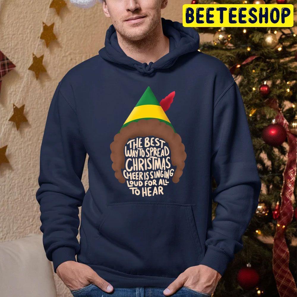 Sing Loud For All To Hear Elf Christmas Beeteeshop Trending Unisex Sweatshirt Sing Loud For All To Hear Elf Christmas Beeteeshop Trending Unisex Sweatshirt