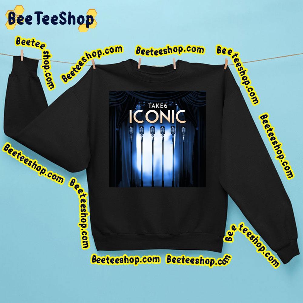 Take 6 Iconic Beeteeshop Trending Unisex T-Shirt Take 6 Iconic Beeteeshop Trending Unisex T-Shirt