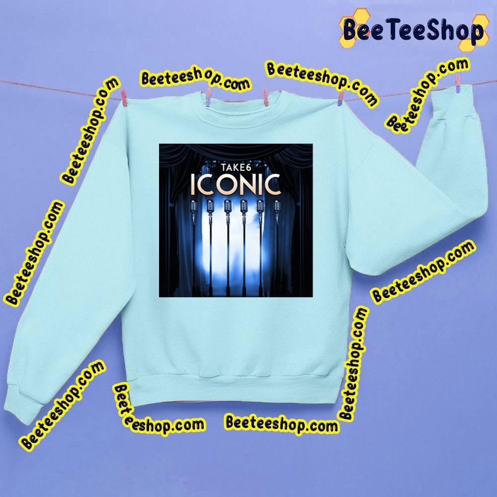 Take 6 Iconic Beeteeshop Trending Unisex T-Shirt Take 6 Iconic Beeteeshop Trending Unisex T-Shirt