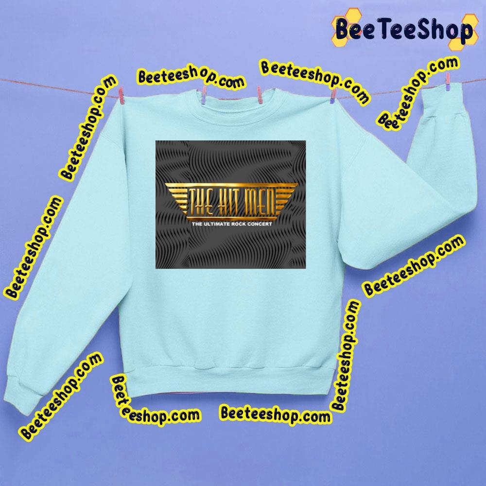 The Hit Men The Ultimate Rock Concert Beeteeshop Trending Unisex Sweatshirt The Hit Men The Ultimate Rock Concert Beeteeshop Trending Unisex Sweatshirt