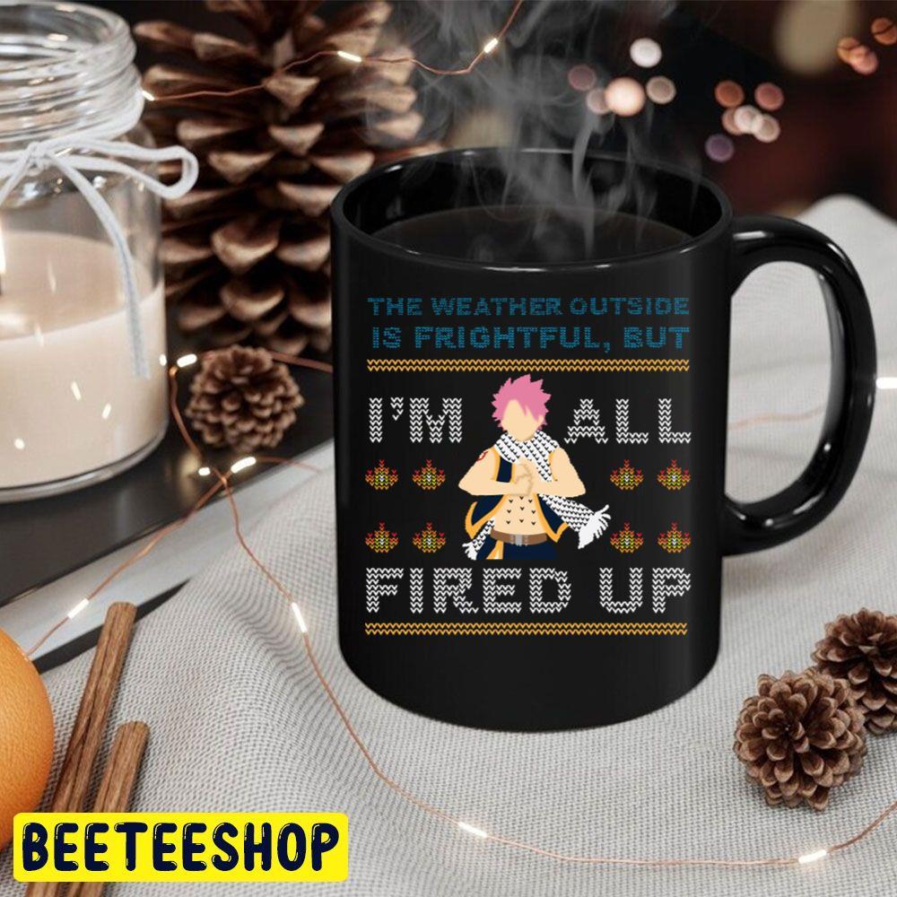The Weather Outside Is Frightful But Im All Fired Up Natsu Xmas Christmas Beeteeshop Trending Unisex Sweatshirt The Weather Outside Is Frightful But Im All Fired Up Natsu Xmas Christmas Beeteeshop Trending Unisex Sweatshirt