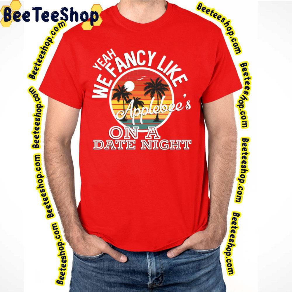 We Fancy Like Applebeeyeah Yeah Yeahs Beeteeshop Trending Unisex T-Shirt We Fancy Like Applebeeyeah Yeah Yeahs Beeteeshop Trending Unisex T-Shirt