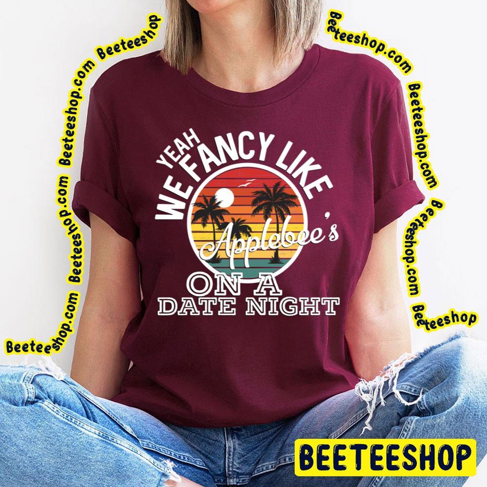 We Fancy Like Applebeeyeah Yeah Yeahs Beeteeshop Trending Unisex T-Shirt We Fancy Like Applebeeyeah Yeah Yeahs Beeteeshop Trending Unisex T-Shirt