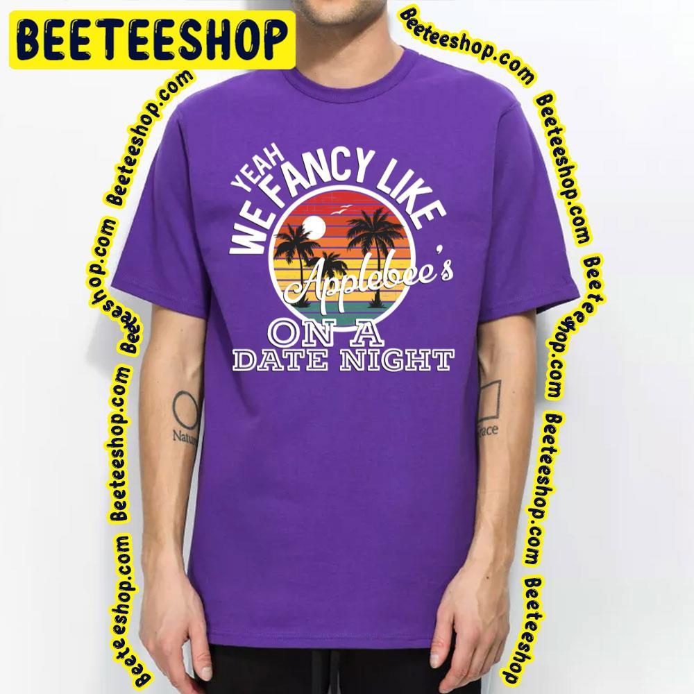 We Fancy Like Applebeeyeah Yeah Yeahs Beeteeshop Trending Unisex T-Shirt We Fancy Like Applebeeyeah Yeah Yeahs Beeteeshop Trending Unisex T-Shirt