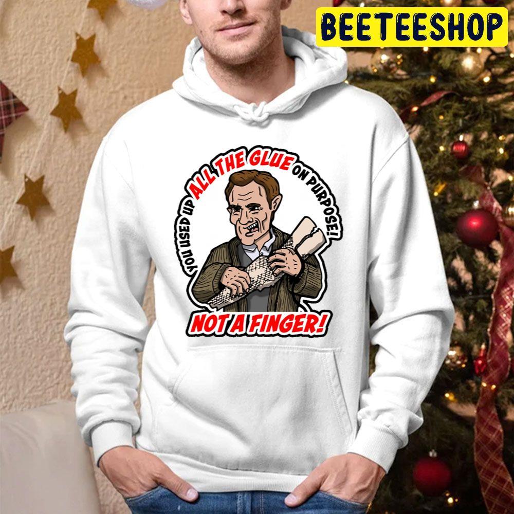 You Used Up All The Glue On Purpose A Christmas Story Beeteeshop Trending Unisex Hoodie You Used Up All The Glue On Purpose A Christmas Story Beeteeshop Trending Unisex Hoodie