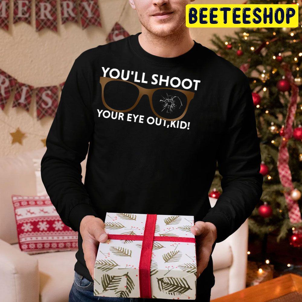 Youll Shoot Your Eye Outkid A Christmas Story Beeteeshop Trending Unisex Hoodie Youll Shoot Your Eye Outkid A Christmas Story Beeteeshop Trending Unisex Hoodie