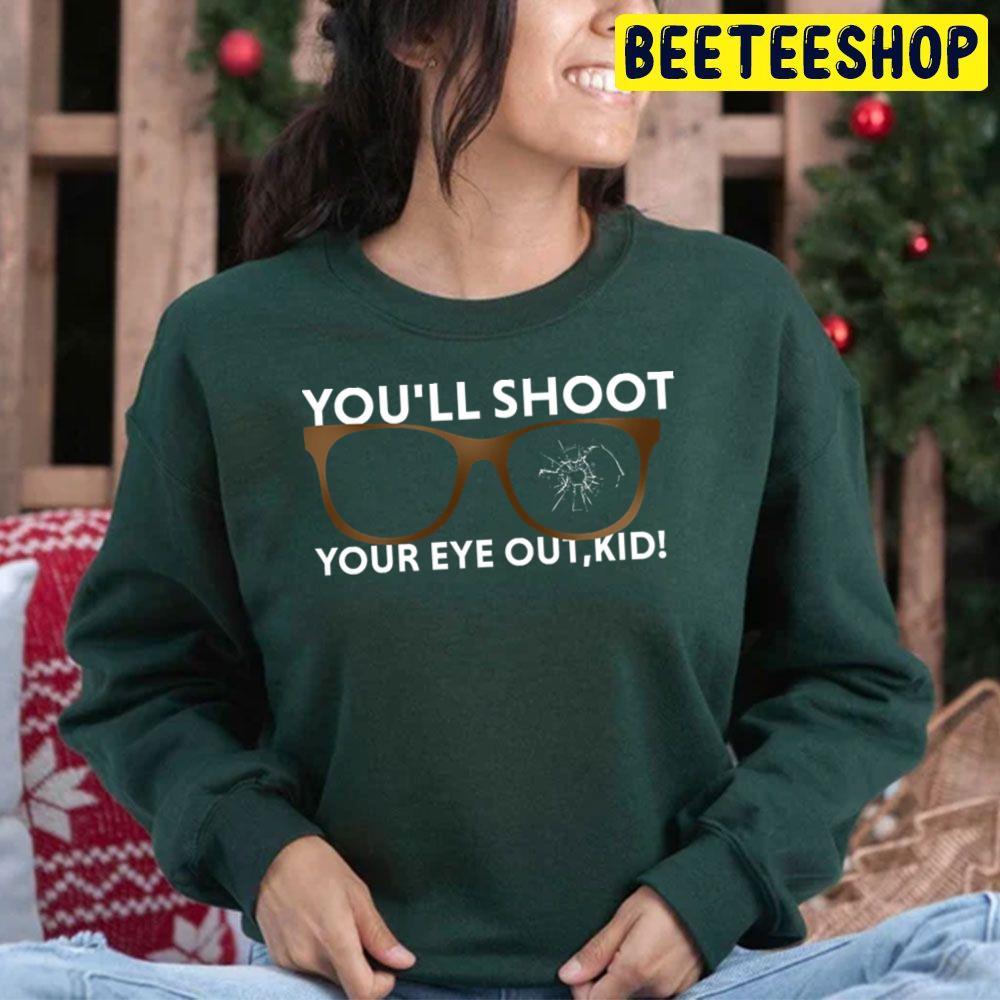Youll Shoot Your Eye Outkid A Christmas Story Beeteeshop Trending Unisex Hoodie Youll Shoot Your Eye Outkid A Christmas Story Beeteeshop Trending Unisex Hoodie