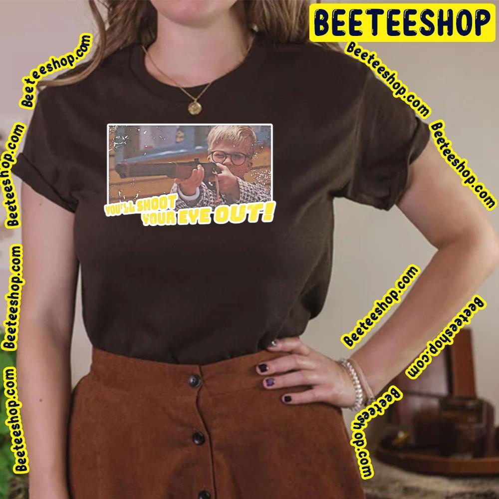 Youll Shott Your Eye Out A Christmas Story Christmas Unisex T-Shirt Youll Shott Your Eye Out A Christmas Story Christmas Unisex T-Shirt