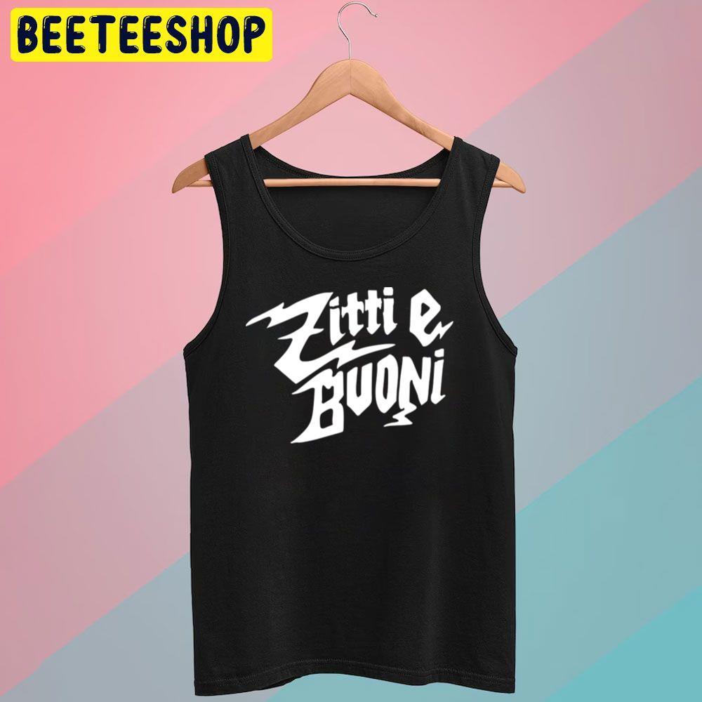 Zitti E Buoni White Text Maneskin Beeteeshop Trending Unisex T-Shirt Zitti E Buoni White Text Maneskin Beeteeshop Trending Unisex T-Shirt