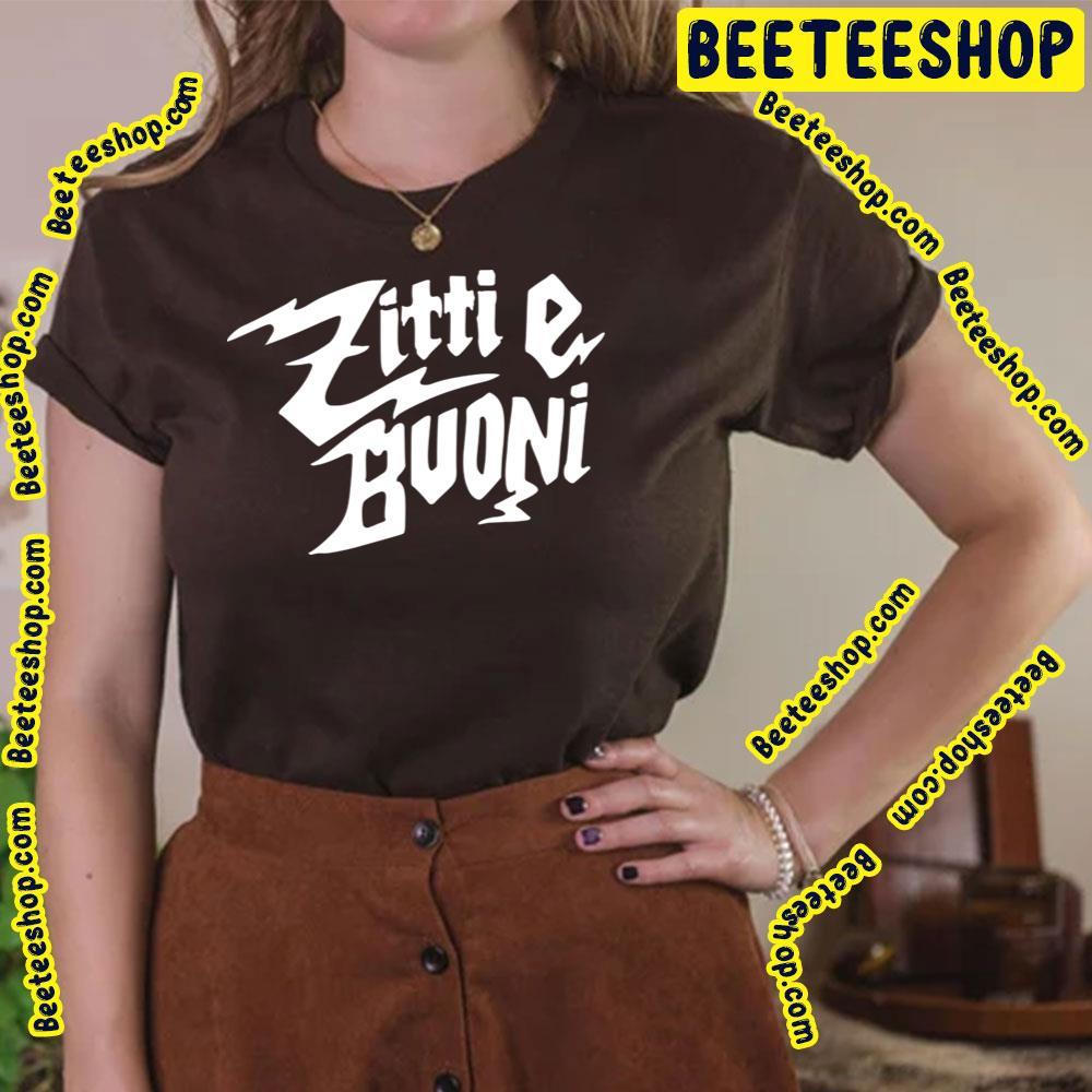 Zitti E Buoni White Text Maneskin Beeteeshop Trending Unisex T-Shirt Zitti E Buoni White Text Maneskin Beeteeshop Trending Unisex T-Shirt