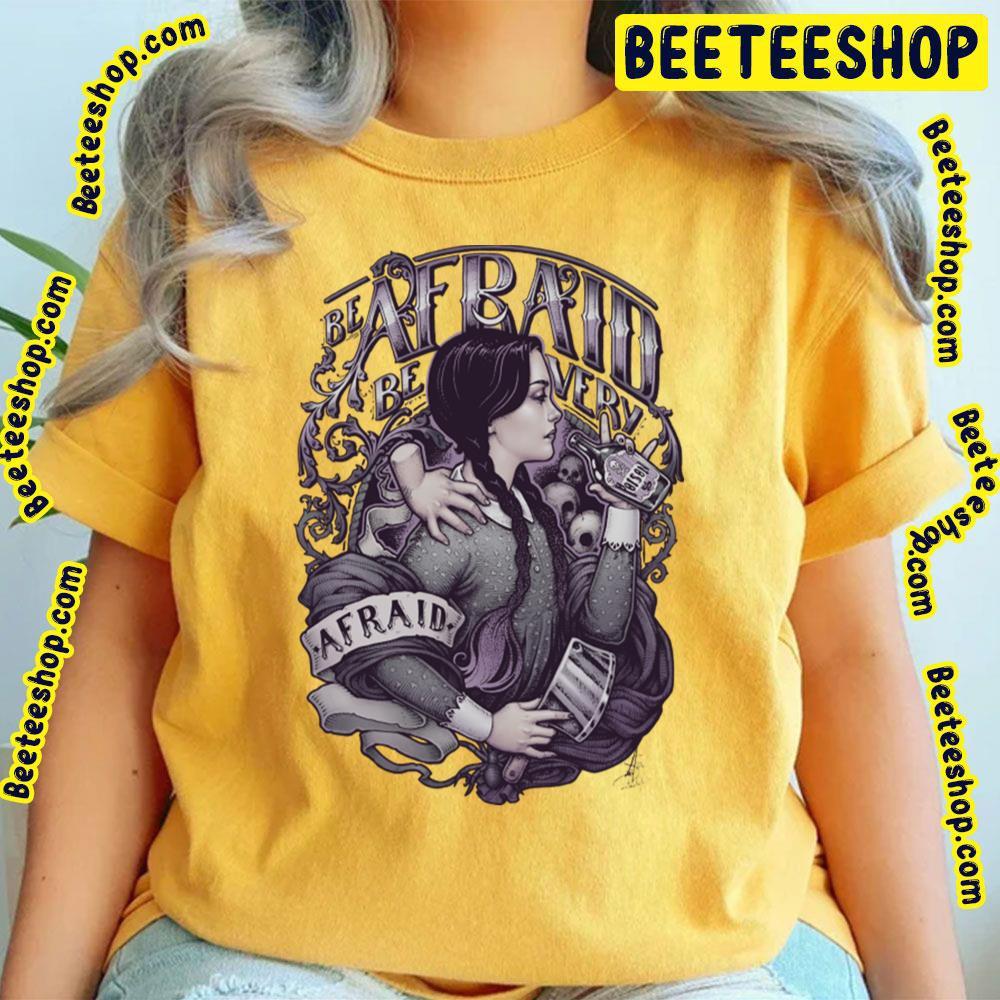 Be Afraid Wednesday Halloween Unisex T-Shirt Be Afraid Wednesday Halloween Unisex T-Shirt