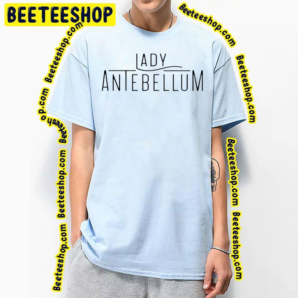 Black Text Lady Antebellum Unisex T-Shirt Black Text Lady Antebellum Unisex T-Shirt