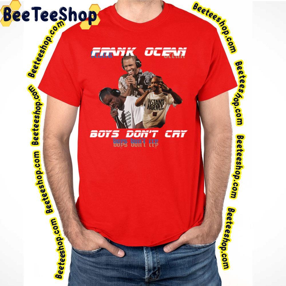 Boys Don't Cry Frank Ocean Unisex T-Shirt Boys Don't Cry Frank Ocean Unisex T-Shirt