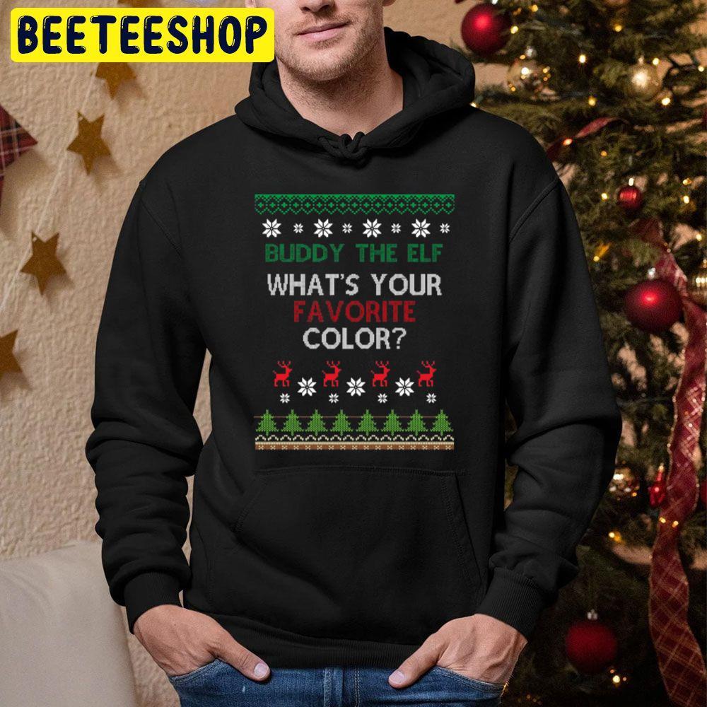 Buddy The Elf Whats Your Favorite Color Christmas Beeteeshop Trending Unisex Hoodie Buddy The Elf Whats Your Favorite Color Christmas Beeteeshop Trending Unisex Hoodie