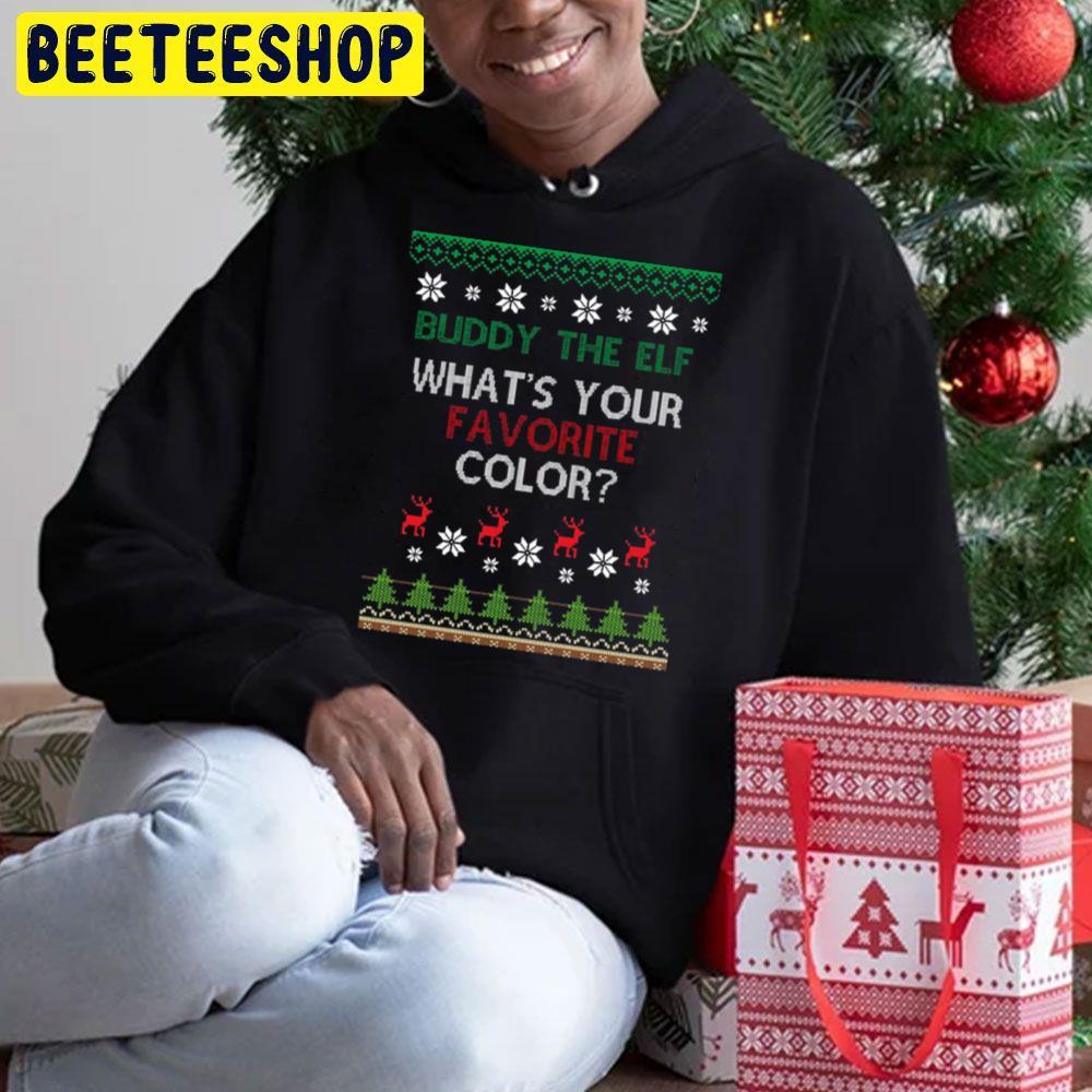 Buddy The Elf Whats Your Favorite Color Christmas Beeteeshop Trending Unisex Hoodie Buddy The Elf Whats Your Favorite Color Christmas Beeteeshop Trending Unisex Hoodie