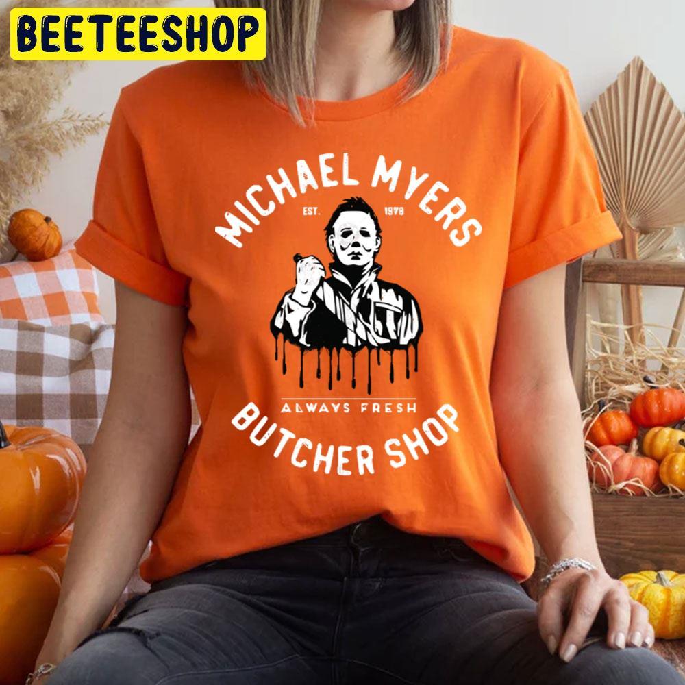 Butcher Shop Michael Myers Halloween Beeteeshop Trending Unisex T-Shirt Butcher Shop Michael Myers Halloween Beeteeshop Trending Unisex T-Shirt