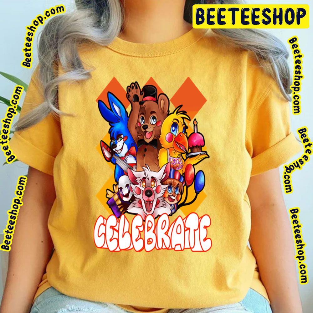 Celebrate Five Nights At Freddy's Beeteeshop Trending Unisex T-Shirt Celebrate Five Nights At Freddy's Beeteeshop Trending Unisex T-Shirt