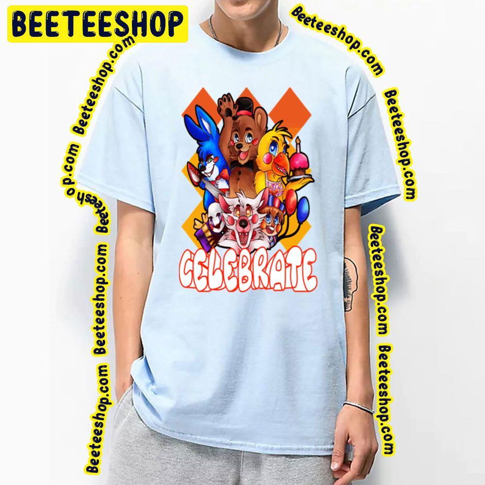 Celebrate Five Nights At Freddy's Beeteeshop Trending Unisex T-Shirt Celebrate Five Nights At Freddy's Beeteeshop Trending Unisex T-Shirt
