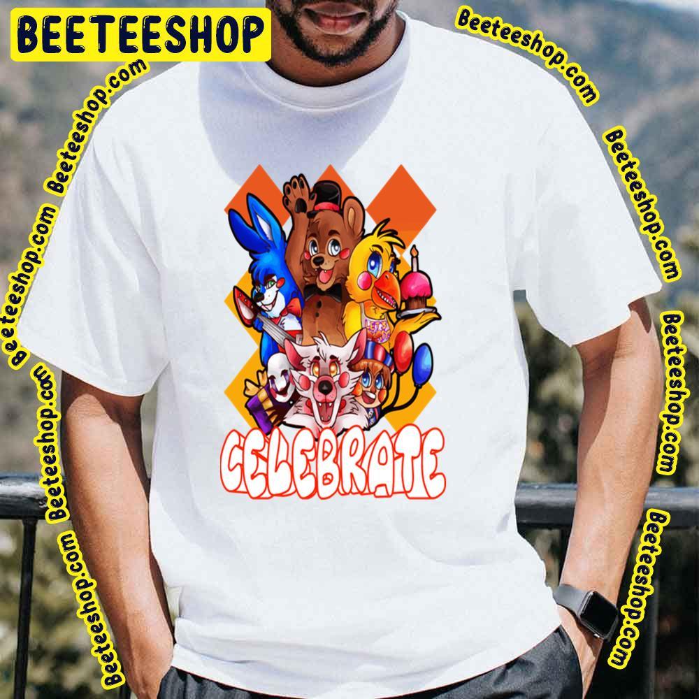 Celebrate Five Nights At Freddy's Beeteeshop Trending Unisex T-Shirt Celebrate Five Nights At Freddy's Beeteeshop Trending Unisex T-Shirt