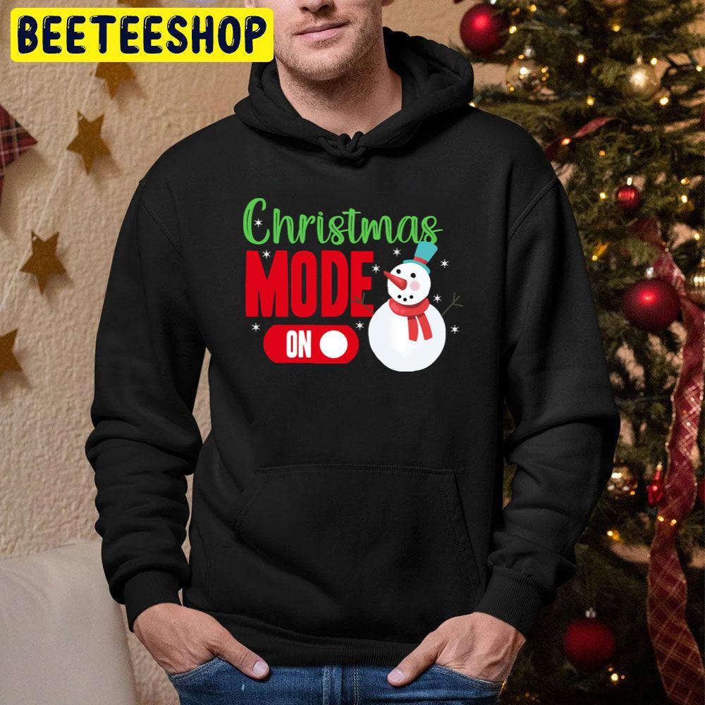 Christmas Mode On Beeteeshop Trending Unisex Sweatshirt Christmas Mode On Beeteeshop Trending Unisex Sweatshirt