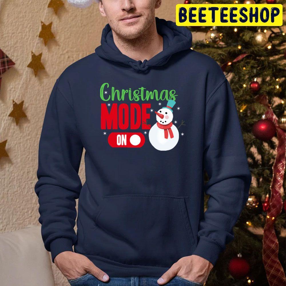 Christmas Mode On Beeteeshop Trending Unisex Sweatshirt Christmas Mode On Beeteeshop Trending Unisex Sweatshirt