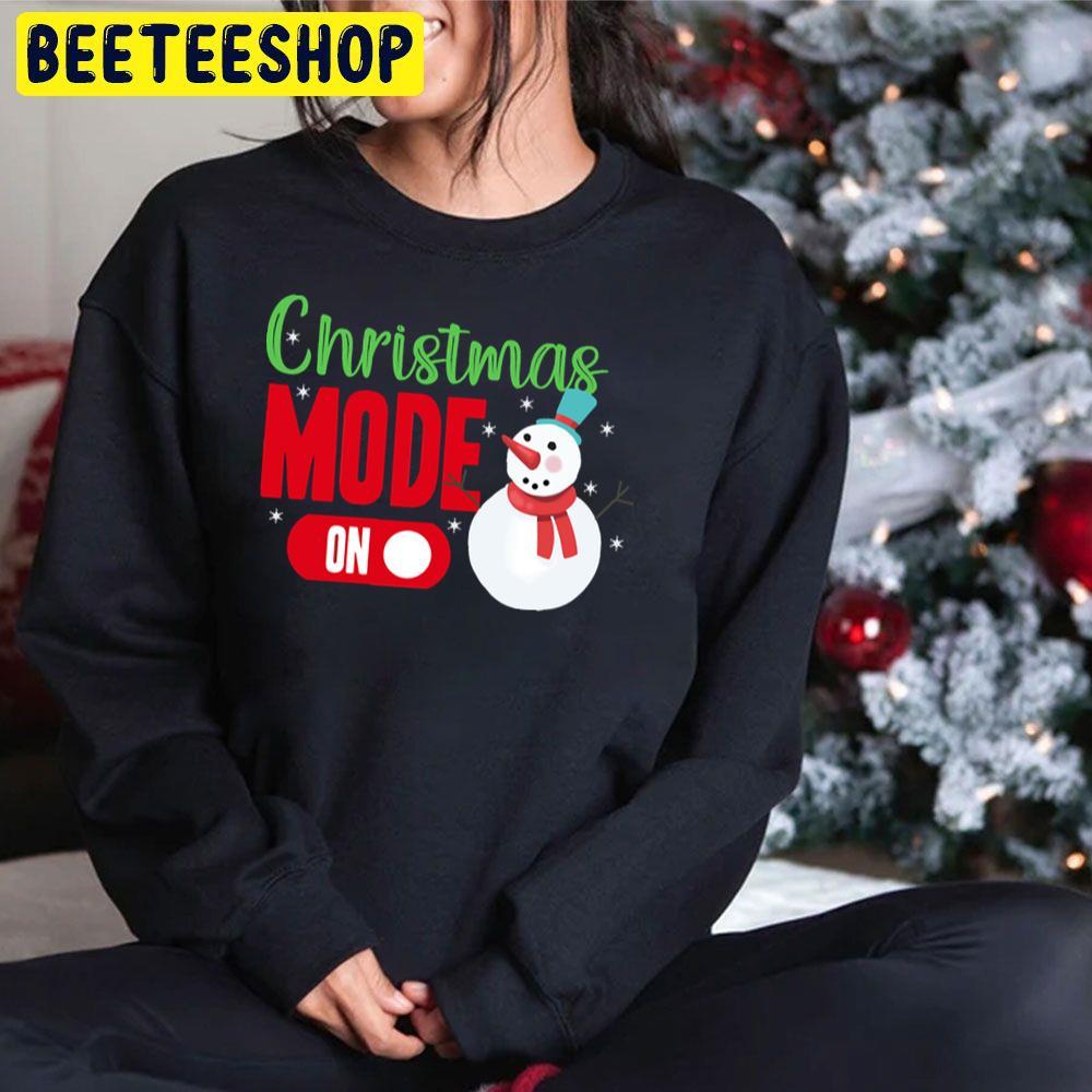 Christmas Mode On Beeteeshop Trending Unisex Sweatshirt Christmas Mode On Beeteeshop Trending Unisex Sweatshirt