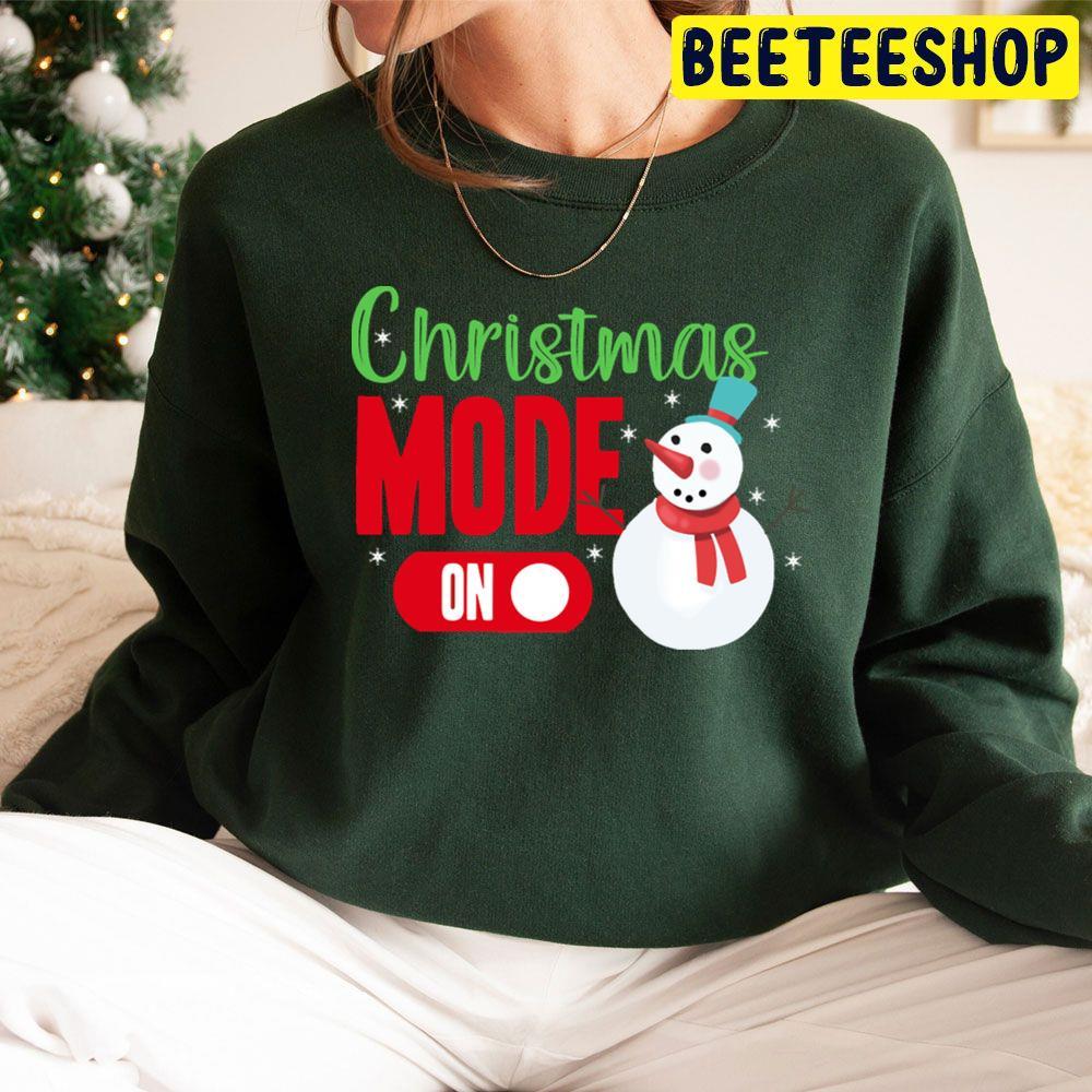 Christmas Mode On Beeteeshop Trending Unisex Sweatshirt Christmas Mode On Beeteeshop Trending Unisex Sweatshirt