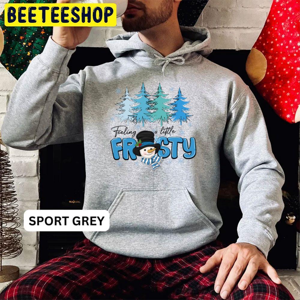 Feeling A Little Frosty The Snowman Christmas Beeteeshop Trending Unisex Hoodie Feeling A Little Frosty The Snowman Christmas Beeteeshop Trending Unisex Hoodie