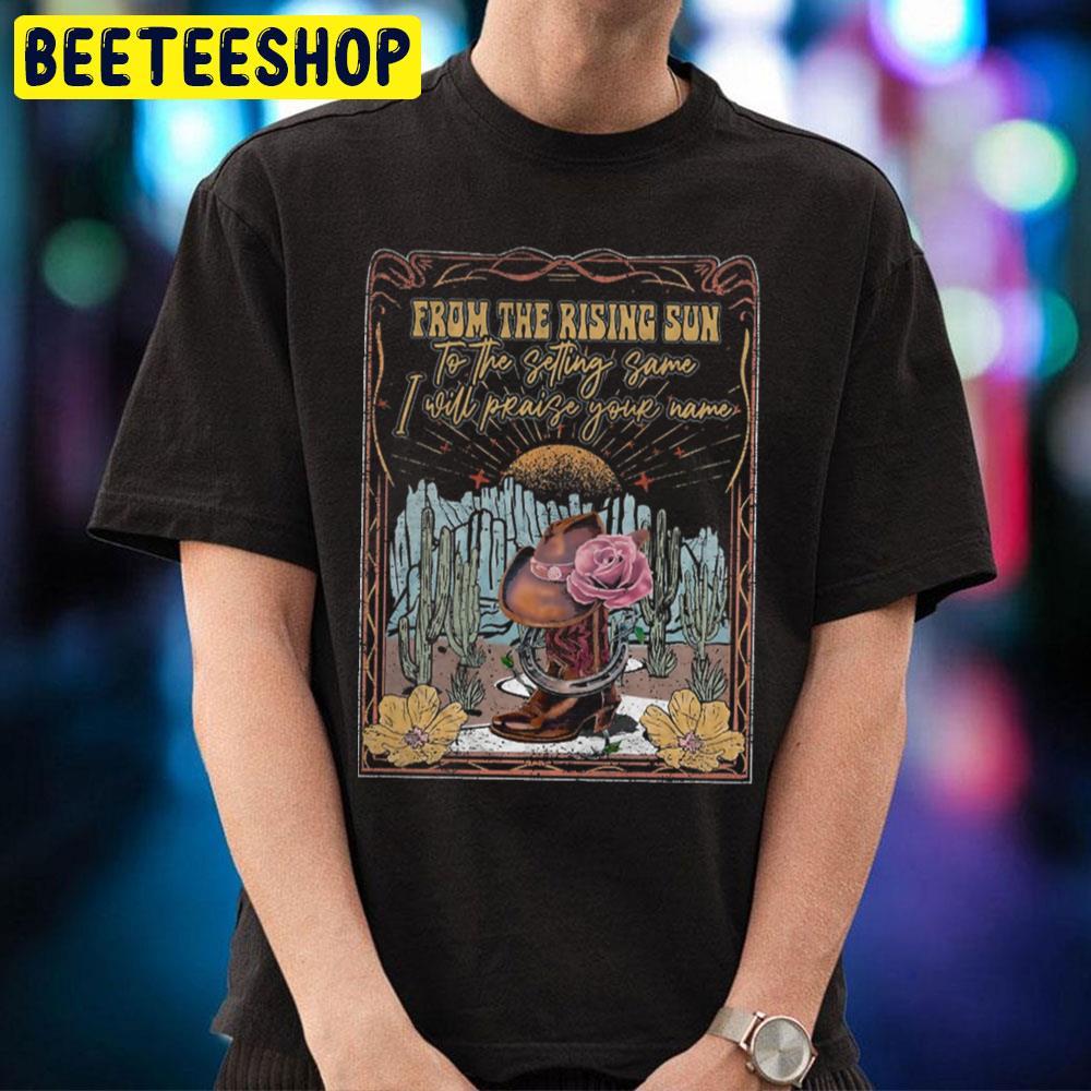 From The Rising Sun To The Setting Same Rose The Hat Halloween Beeteeshop Unisex T-Shirt From The Rising Sun To The Setting Same Rose The Hat Halloween Beeteeshop Unisex T-Shirt