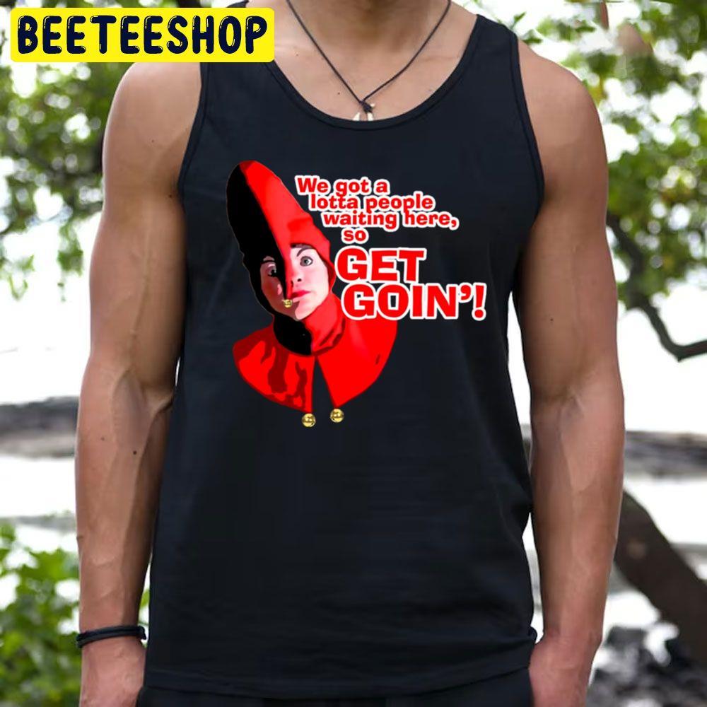 Get Goin' Elf A Christmas Story Christmas Unisex T-Shirt Get Goin' Elf A Christmas Story Christmas Unisex T-Shirt