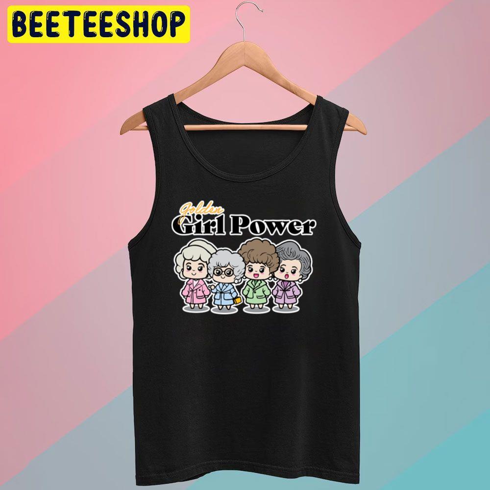 Girl Power The Golden Girls Unisex T-Shirt Girl Power The Golden Girls Unisex T-Shirt